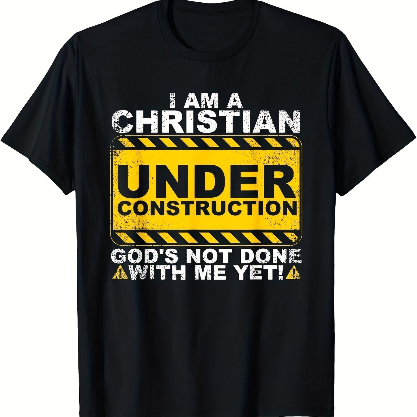 CHRISTIAN UNDER CONSTRUCTION t-Shirt