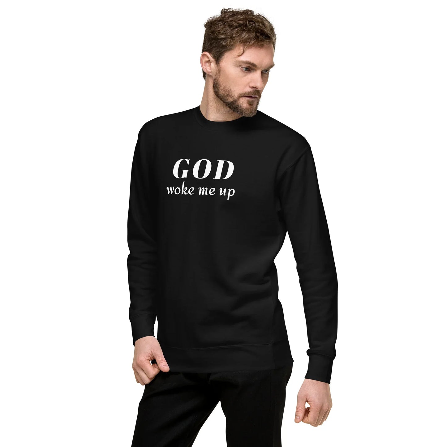 God Woke Me Sweatshirt - God Cloth