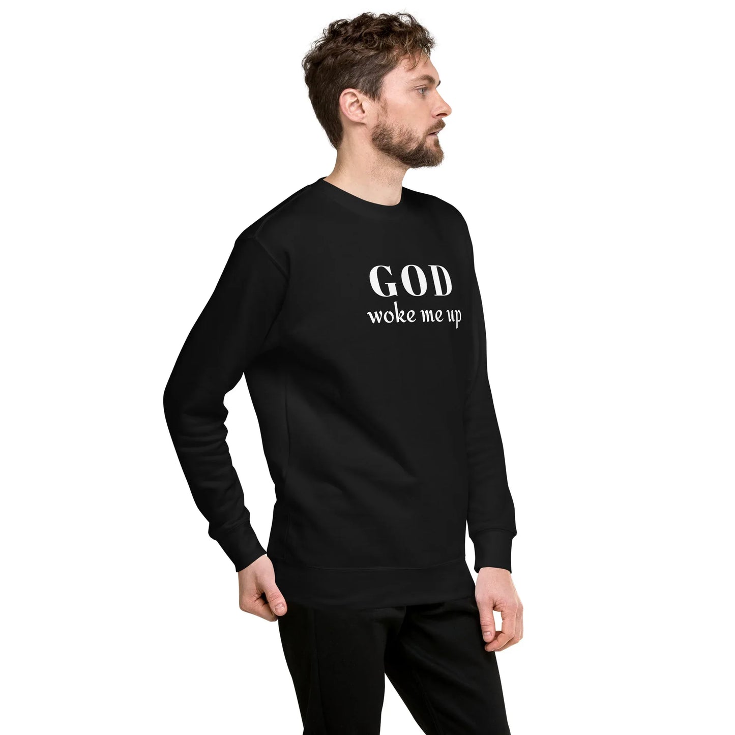 God Woke Me Sweatshirt - God Cloth